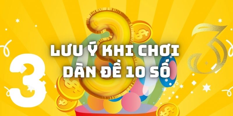 Lưu ý về cách thức lập dàn đề 10 số và nuôi hiệu quả