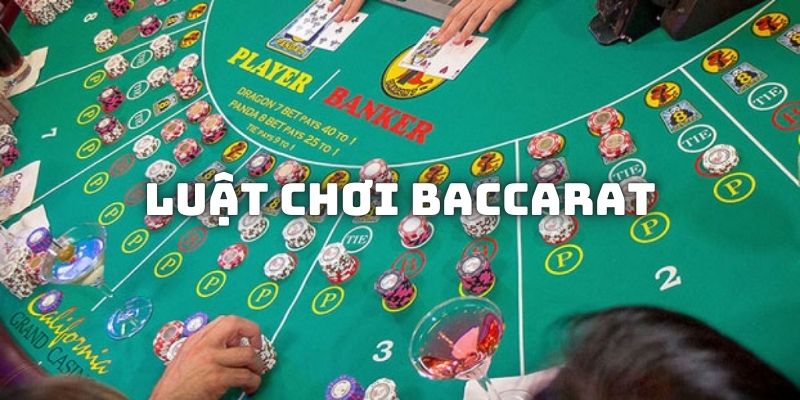 Luật chơi Baccarat và cách xác định thắng thua