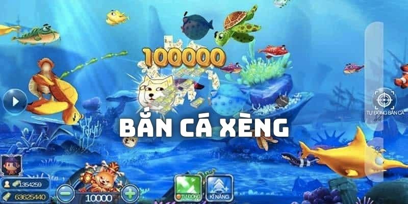 Bắn cá Xèng