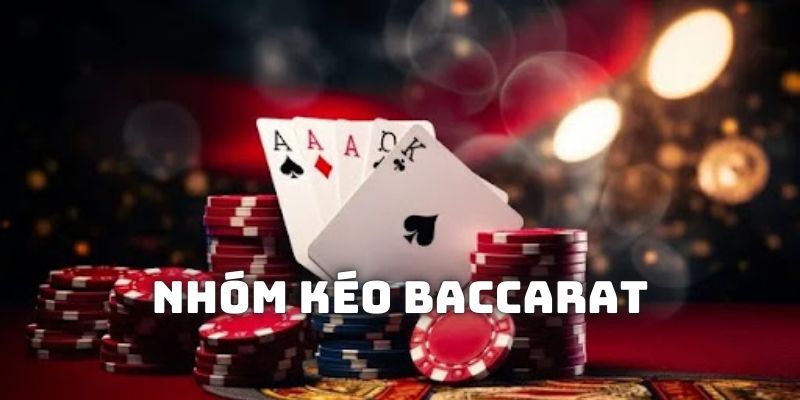 Nhóm kéo Baccarat