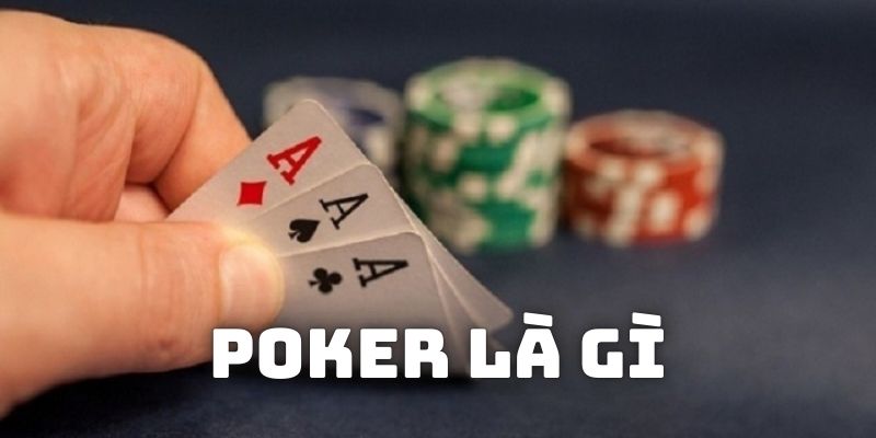 Poker là gì?