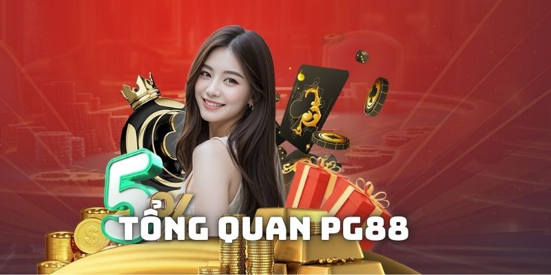 Tổng quan PG88 là nền tảng uy tín nhất năm 2025